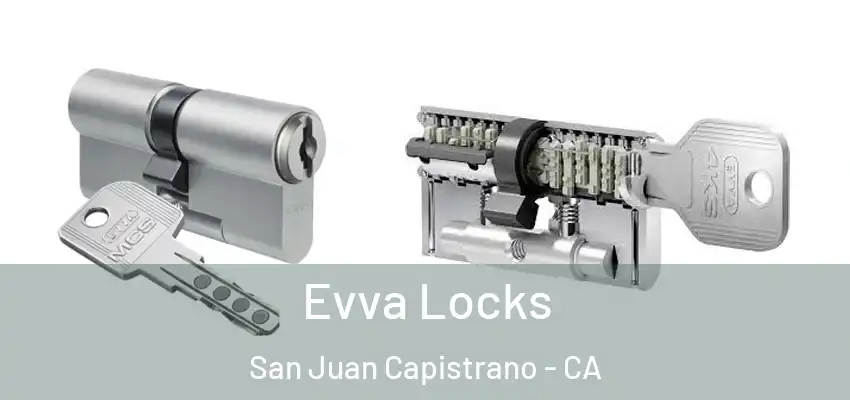  Evva Locks San Juan Capistrano - CA